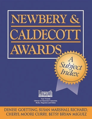 Newbery & Caldecott Awards: A Subject Index by Goetting, Denise B.