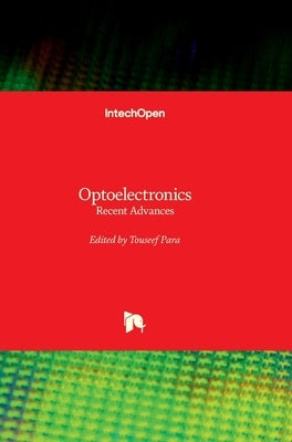 Optoelectronics - Recent Advances: Recent Advances by Para, Touseef