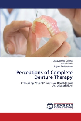 Perceptions of Complete Denture Therapy by Sutaria, Bhagyashree