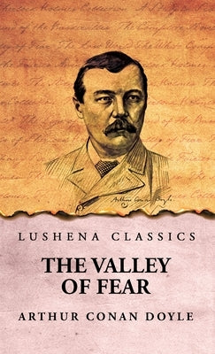 The Valley of Fear by Arthur Conan Doyle