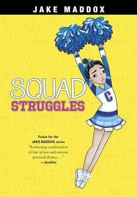 Squad Struggles by Maddox, Jake