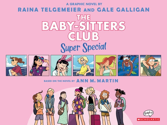 Baby-Sitters on Board!: A Graphic Novel (the Baby-Sitters Club Super Special #1) by Telgemeier, Raina