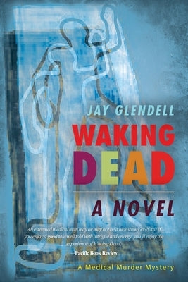 Waking Dead by Glendell, Jay