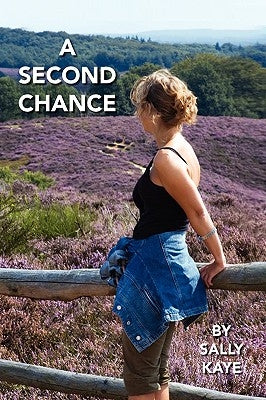 A Second Chance by Kaye, Sally