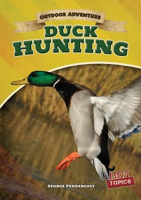 Duck Hunting by Pendergast, George