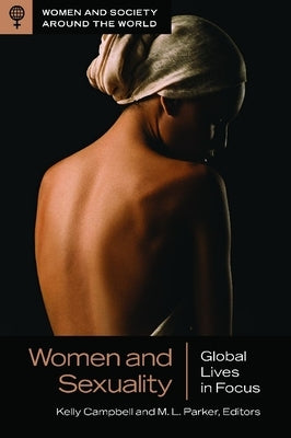 Women and Sexuality: Global Lives in Focus by Campbell, Kelly