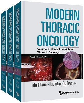 Modern Thoracic Oncology (in 3 Volumes) by Cameron, Robert Brian