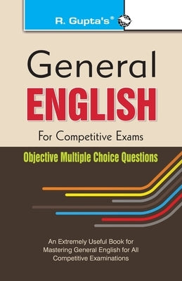 General English for Competitive Exams: Objective Multiple Choice Questions by Rph Editorial Board