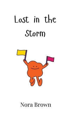 Lost in the Storm by Brown, Nora