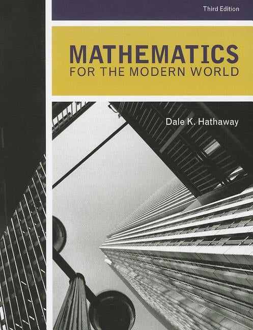 Mathematics for the Modern World by Hathaway, Dale K.