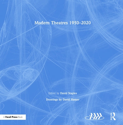 Modern Theatres 1950-2020 by Staples, David