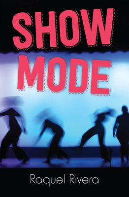 Show Mode by Rivera, Raquel