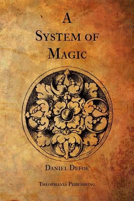 A System of Magic by Defoe, Daniel