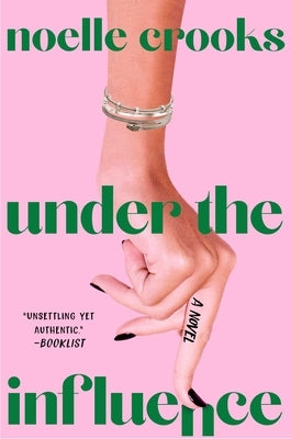 Under the Influence by Crooks, Noelle