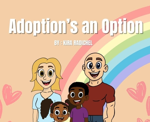 Adoption's an Option by Radichel, Kira