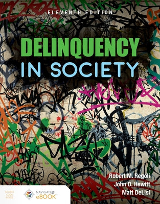 Delinquency in Society by Regoli, Robert M.