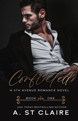 Conflicted: Book One, 5th Avenue Romance by Grimm, Andrea