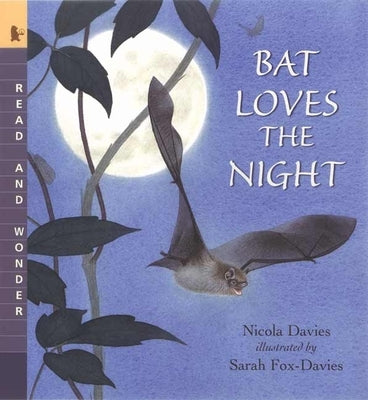 Bat Loves the Night by Davies, Nicola