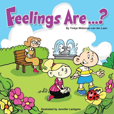 Feelings Are...? by Lackgren, Jennifer