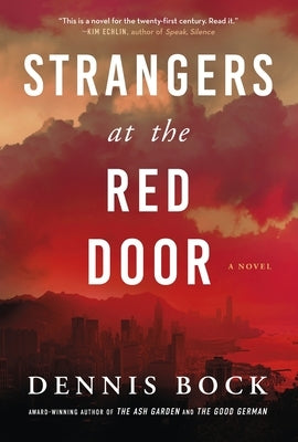 Strangers at the Red Door by Bock, Dennis