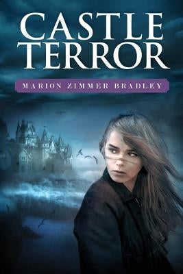 Castle Terror by Bradley, Marion Zimmer