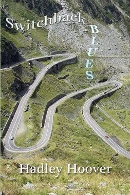 Switchback Blues by Hoover, Hadley