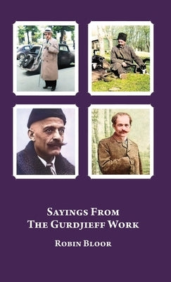 Sayings From The Gurdjieff Work by Bloor, Robin
