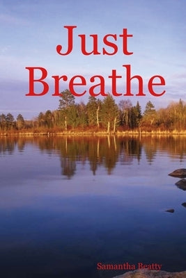 Just Breathe by Beatty, Samantha