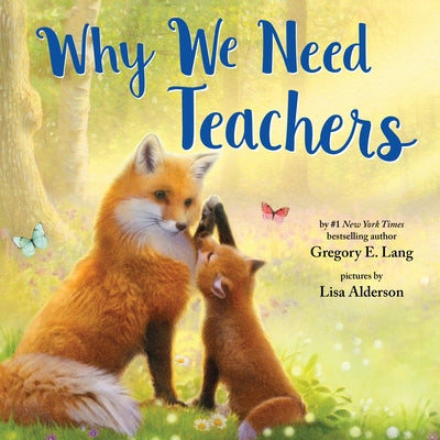 Why We Need Teachers by Lang, Gregory E.