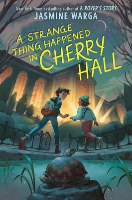 A Strange Thing Happened in Cherry Hall by Warga, Jasmine