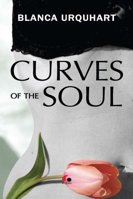 Curves of the Soul by Urquhart, Blanca