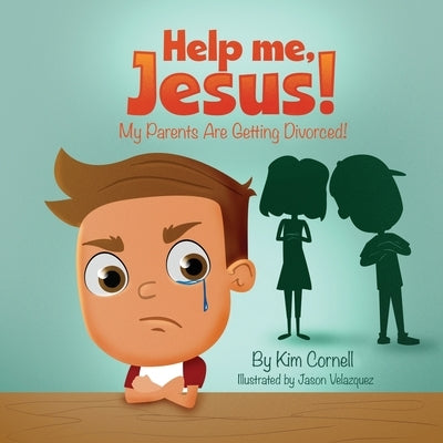 Help Me Jesus! My Parents Are Getting Divorced! by Carlone, Kim
