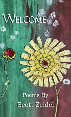 Welcome by Zeidel, Scott