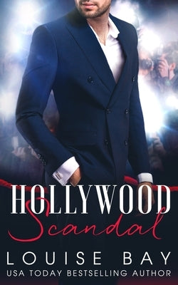 Hollywood Scandal by Bay, Louise
