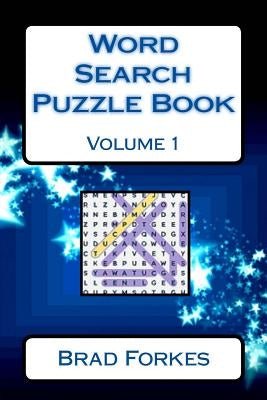 Word Search Puzzle Book: Volume 1 by Forkes, Brad