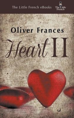 Heart II by Frances, Oliver
