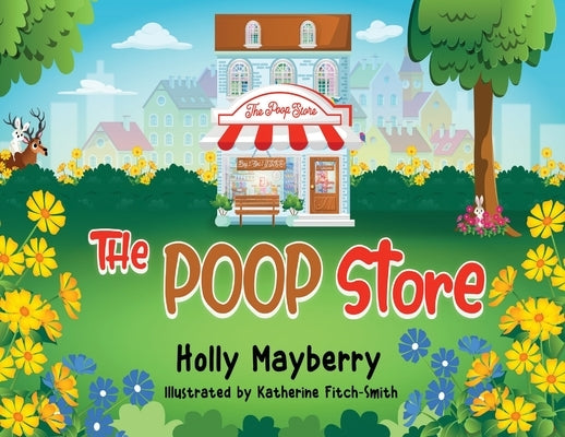 The Poop Store by Mayberry, Holly