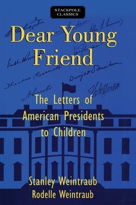 Dear Young Friend by Weintraub, Stanley