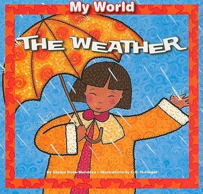 The Weather by Rosa-Mendoza, Gladys