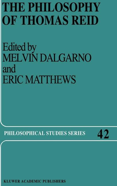 The Philosophy of Thomas Reid by Dalgarno, M. T.