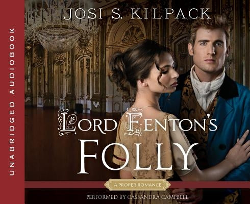Lord Fenton's Folly by Kilpack, Josi S.