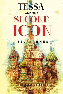 Tessa and the Second Icon by Carnes, Mel