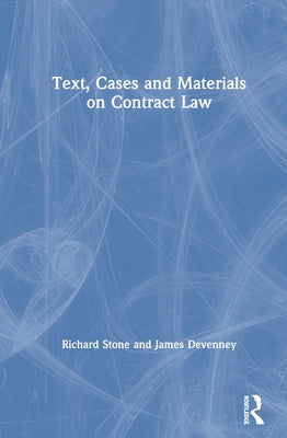 Text, Cases and Materials on Contract Law by Stone, Richard