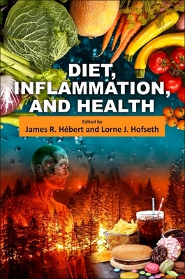 Diet, Inflammation, and Health by Hebert, James R.