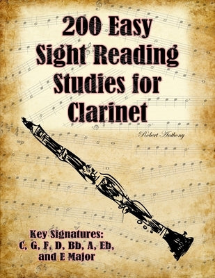 200 Easy Sight Reading Studies for Clarinet by Anthony, Robert