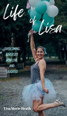 Life of Lisa by Heath, Lisa M.