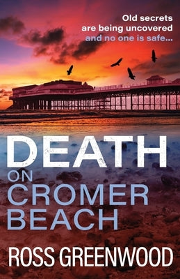 Death on Cromer Beach by Greenwood, Ross