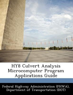 Hy8 Culvert Analysis Microcomputer Program Applications Guide by Federal Highway Administration (Fhwa), D