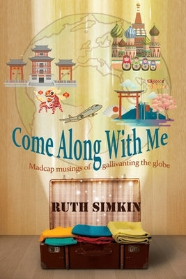 Come Along With Me by Simkin, Ruth