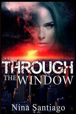 Through The Window by Santiago, Nina